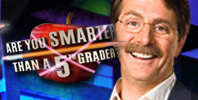 Are You Smarter Than a 5th Grader?
