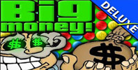 Big Money Deluxe