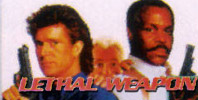 Lethal Weapon