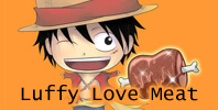 Luffy Love Meat