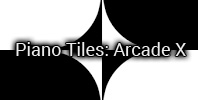 Piano Tiles : Arcade X