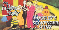 The Addams Family: Pugsley's Scavenger Hunt