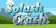 Splash or Crash / Kersploosh!